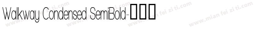 Walkway Condensed SemiBold字体转换